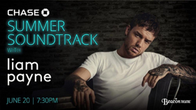 The Madison Square Garden Company & Chase Announce CHASE SUMMER SOUNDTRACK WITH LIAM PAYNE at the Beacon Theatre 