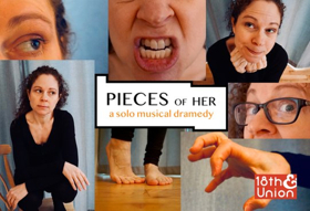 18th and Union Presents One-Woman Show PIECES OF HER 