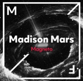 Madison Mars Reaches For the Sky with New Single 'Magneto' 