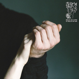 Birds In Row Announce New Album WE ALREADY LOST THE WORLD & North American Tour Dates Image