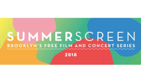 Brooklyn's 2018 Summerscreen Lineup Revealed Image