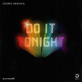 Cedric Gervais Turns The S.O.S. Band's 1980 Hit Song Into Present-Day Masterpiece: DO IT TONIGHT 