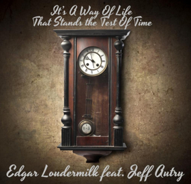 Edgar Loudermilk Band, Featuring Jeff Autry Share IT'S A WAY OF LIFE THAT STANDS THE TEST OF TIME 