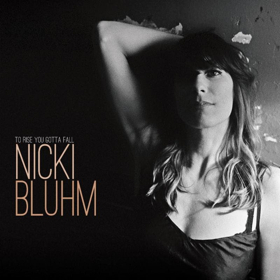Nicki Blum Shares New Album TO RISE YOU GOTTA FALL Via The Boot Image