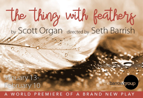 THE THING WITH FEATHERS Begins Tonight at The Barrow Group 