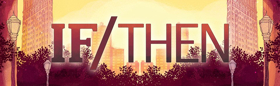 Review: The Effect Of Choices Are Considered With Limited Success in Theatre & Company's IF/THEN Image