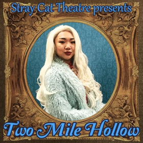 BWW Review ~ Stray Cat Theatre Presents Leah Nanako Winkler's TWO MILE HOLLOW ~ Madcap Family Dysfunction With A Message 