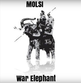 MOLSI Productions Releases Album WAR ELEPHANT, Commenting on Class Warfare and Underclass Rebellion 