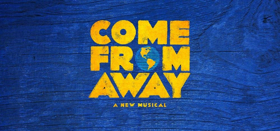 Bid on COME FROM AWAY Seats, a Talkback & Swag for a Good Cause Image