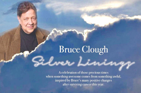 BRUCE CLOUGH--Veteran Actor, Singer, & Cancer Survivor--Celebrates His Life's SILVER LININGS At Don't Tell Mama, 6/15 