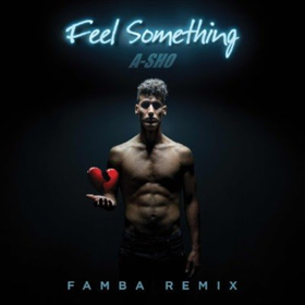 A-SHO Teams with Producer Famba to Remix Latest Single 'Feel Something' Image