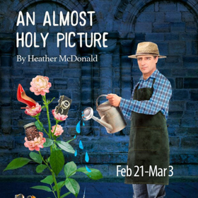 Pacific Theatre Presents AN ALMOST HOLY PICTURE Image