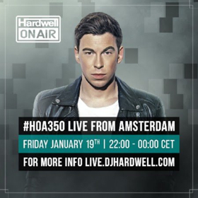 'Hardwell On Air' Radio Hits Landmark 350th Show with 2 hour Livestream from Amsterdam 