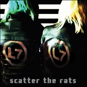 L7 Releases First Album In 20 Years, SCATTER THE RATS  Image