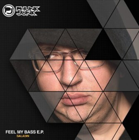 Saladin Releases New EP 'Feel My Bass' on Phunk Junk Records 