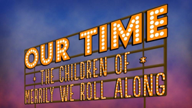 Children of OBC of MERRILY WE ROLL ALONG to Perform Together at Feinstein's/54 Below  Image