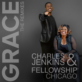 Charles Jenkins and Fellowship Chicago Release Remixes EP Featuring Kim Burrell 
