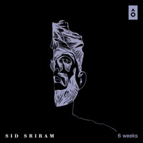 Global Artist Sid Sriram Debuts '6 Weeks' Today, Confirms First Ever Headline Tour 