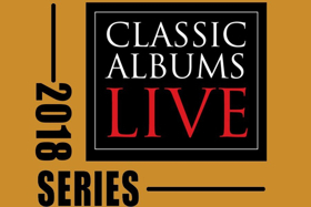 Classic Albums Live 2018 Summer Concert Series on Sale Friday at The King Center 