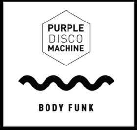 Disco-House Pioneer Purple Disco Machine Unveils New Release BODY FUNK 