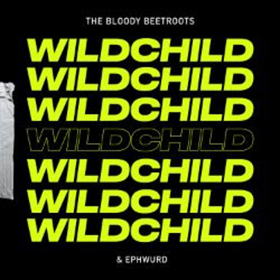 The Bloody Beetroots and Ephwurd Link Up For Riotous New Single WILDCHILD  Image