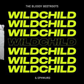 The Bloody Beetroots and Ephwurd Link Up For Riotous New Single WILDCHILD Image