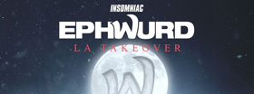 Epwhurd Teams Up with Insomniac to Throw LA Takeover at Belasco Theatre 