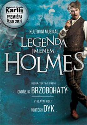Hudební divadlo Karlín Brings HOLMES, THE LEGEND To Prague 