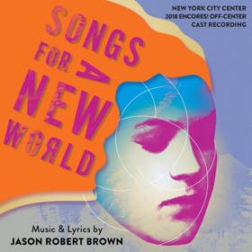Encores! Off-Center SONGS FOR A NEW WORLD Cast Recording Now Available for Pre-Order Image