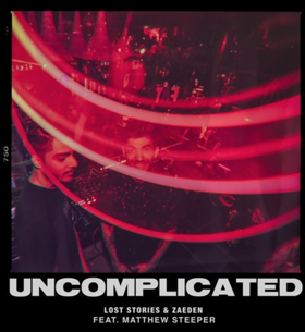Lost Stories and Zaeden Team Up On Brand-New Melodic Masterpiece UNCOMPLICATED 