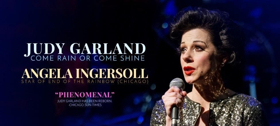 Angela Ingersoll Stars In JUDY GARLAND: COME RAIN OR COME SHINE Image