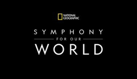 NATIONAL GEOGRAPHIC: SYMPHONY FOR OUR WORLD Comes to Overture Center Image