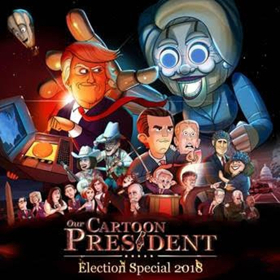 OUR CARTOON PRESIDENT to Air an Election Special Image