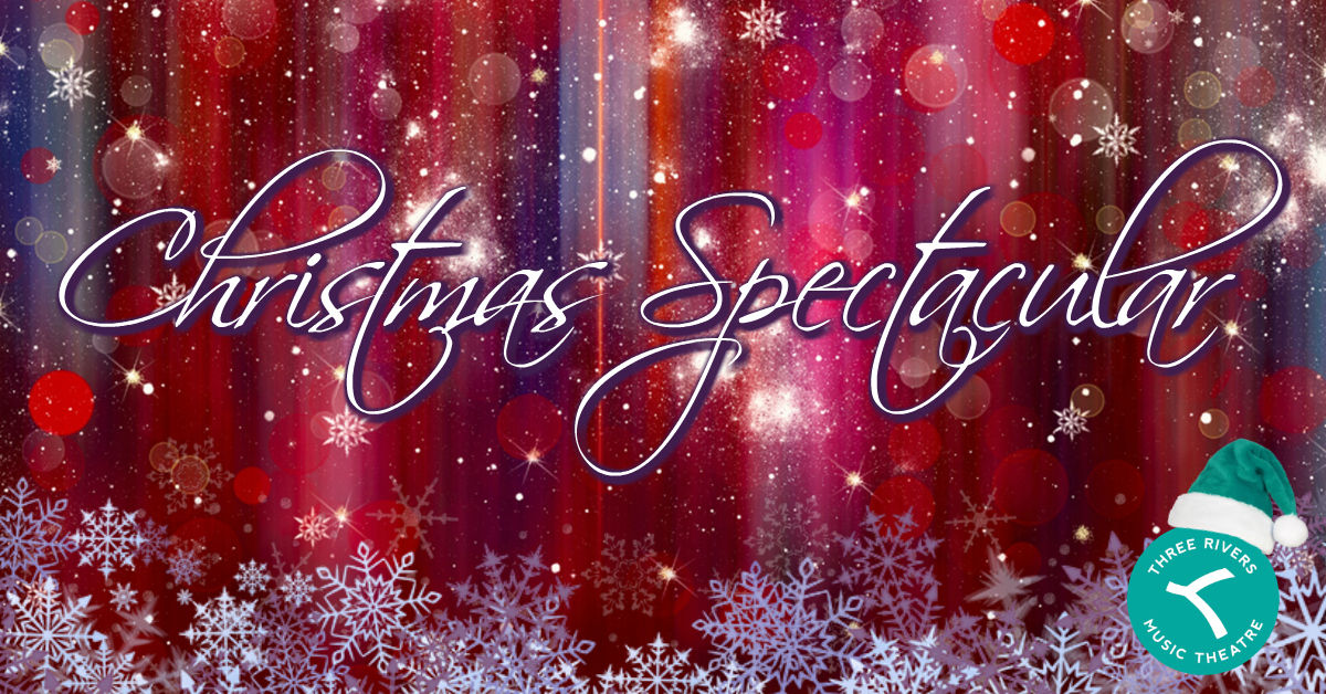 CHRISTMAS SPECTACULAR Comes To Three Rivers Music Theatre 11/30 Image