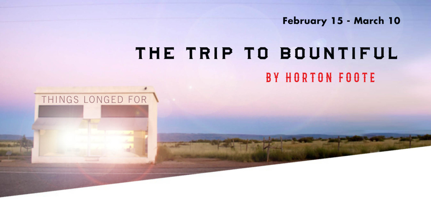 THE TRIP TO BOUNTIFUL Comes to The Classic Theatre Of San Antonio Next Year Image