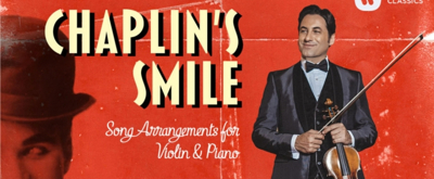 Violinist Philippe Quint Releases Chaplin's Smile On Warner Classics, Feat. Joshua Bell 