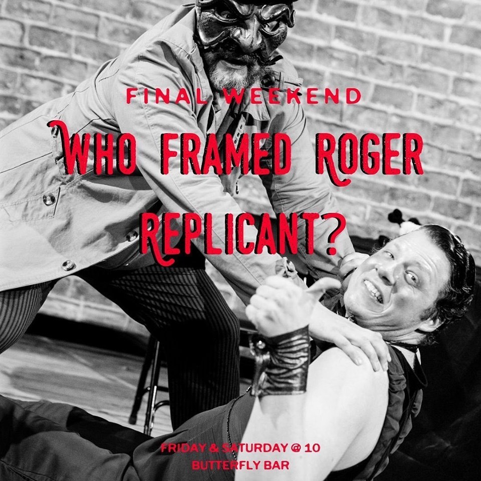 Review: WHO FRAMED ROGER REPLICANT Keeps Austin Weird at Butterfly Bar Image