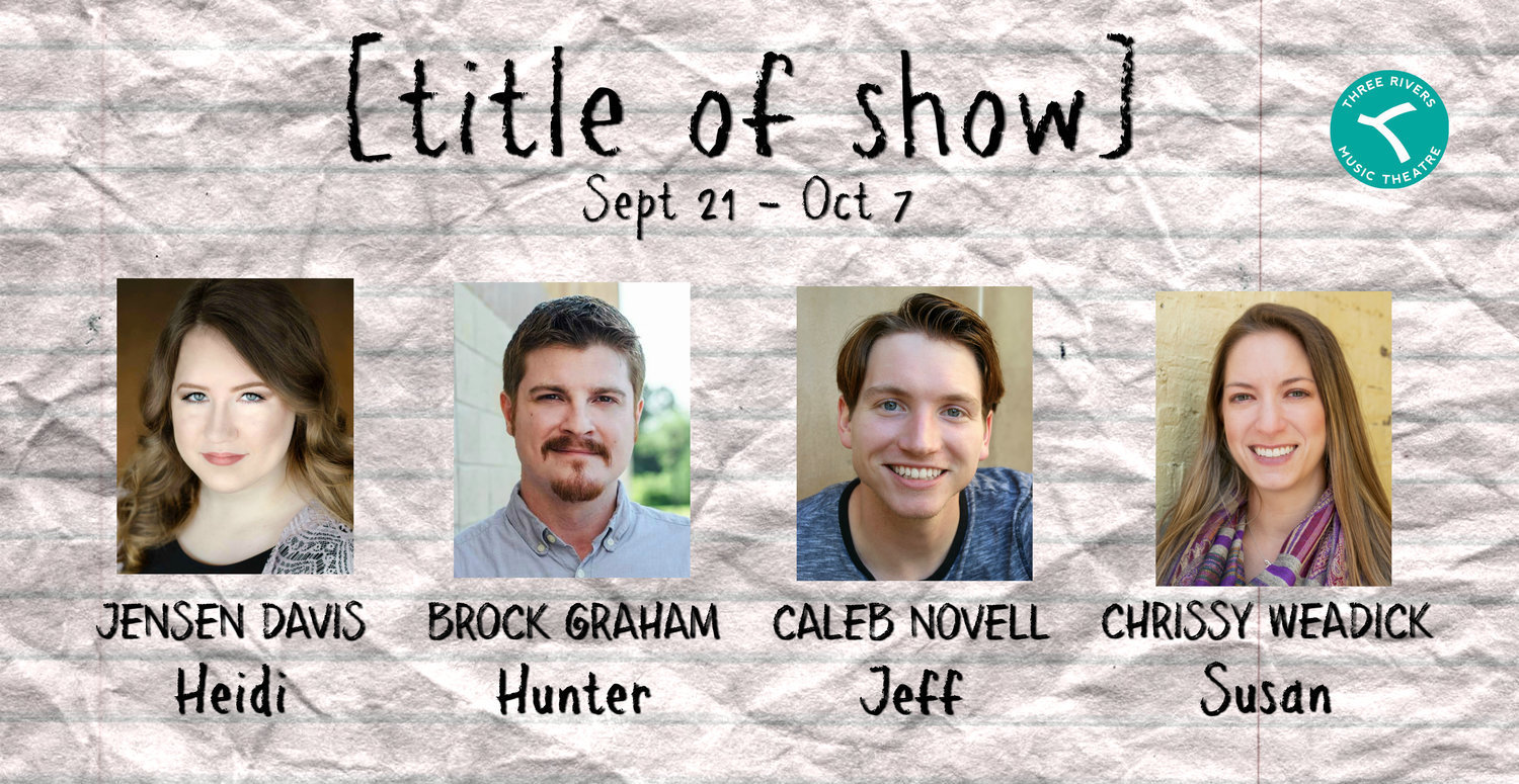 [TITLE OF SHOW] at Three Rivers Music Theatre This Month Image