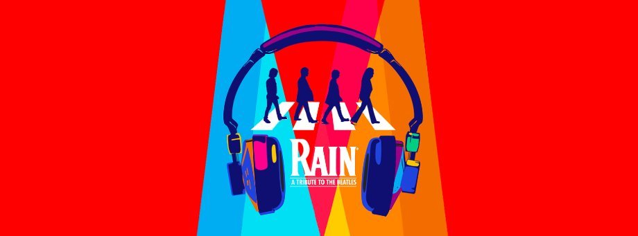RAIN: A TRIBUTE TO THE BEATLES Playing at Civic Center Music Hall 4/26 - 4/27 