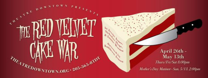 Review: Get Yourself a Slice of THE RED VELVET CAKE WAR at THEATRE DOWNTOWN 