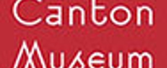 The Canton Museum of Art Announces Spring/Summer Exhibitions