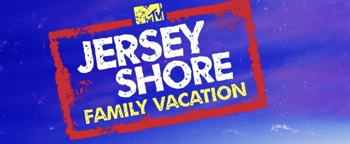VIDEO: Watch the Official Trailer for JERSEY SHORE FAMILY VACATION PART 2 Video