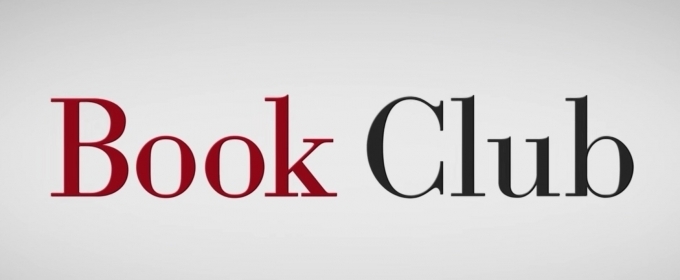 VIDEO: Check Out the Newly Released BOOK CLUB Trailer Starring Jane Fonda and Diane… Video