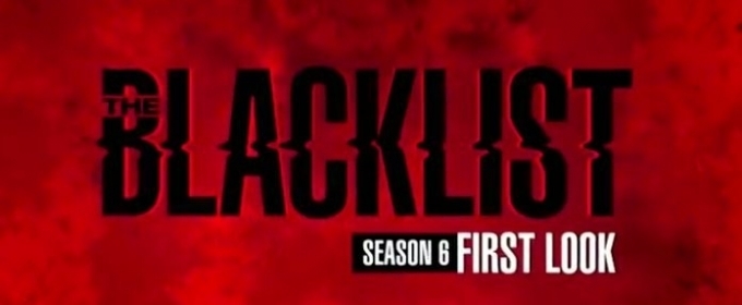 VIDEO: Watch a First Look of THE BLACKLIST Season Six Video