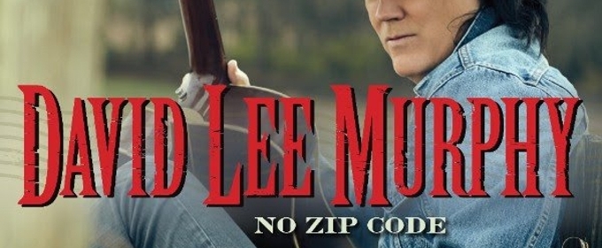 Country Artist David Lee Murphy Releases New Album NO ZIP CODE Today