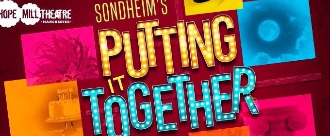 EXCLUSIVE VIDEO: FIrst Look at Hope Mill Theatre's PUTTING IT TOGETHER Video
