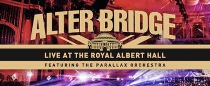 Alter Bridge Release Live At The Royal Albert Hall Today