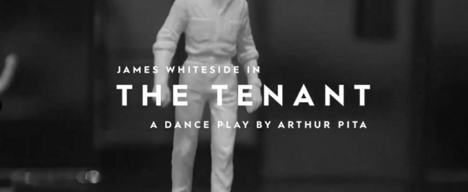 VIDEO: Preview James Whiteside In THE TENANT At The Joyce Theater Video
