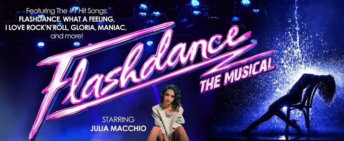 Julia Macchio to Star in FLASHDANCE THE MUSICAL