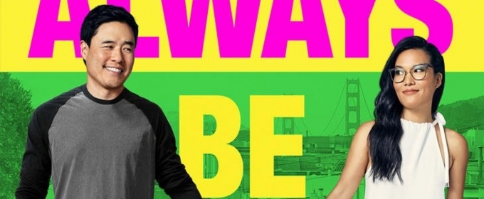 VIDEO: Ali Wong and Randall Park Star in the Trailer for ALWAYS BE MY MAYBE Video